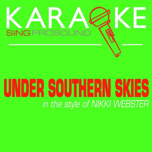 Under Southern Skies (In the Style of Nikki Webster) [Karaoke Instrumental Version] cover art