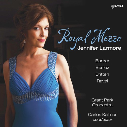 Vocal Recital: Larmore, Jennifer - Barber, S. / Berlioz, H. / Ravel, M. / Britten, B. (Royal Mezzo)