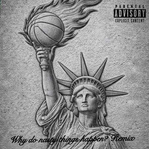 Why Do Nasty Things Happen? Remix cover art
