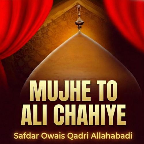 Zamane Ke Har Ak Wali Ne Kaha Mujhe To Ali Chahiye Mujhe To Ali Chahiye cover art