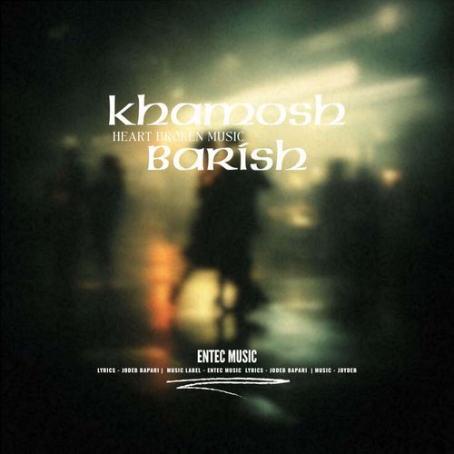 khamosh barish