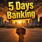 5 Days Banking