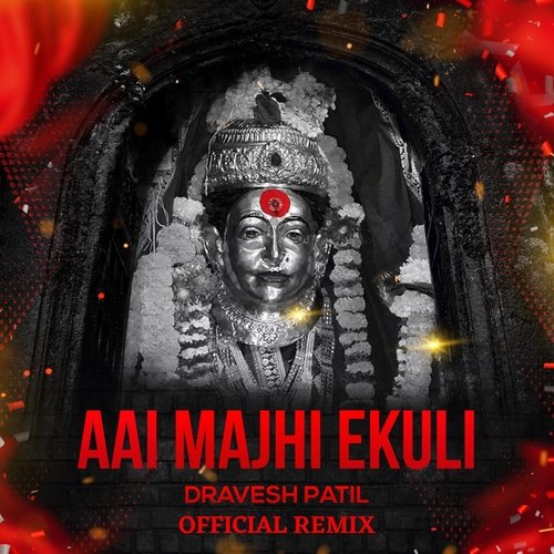 Aai Majhi Ekuli (Official Remix)