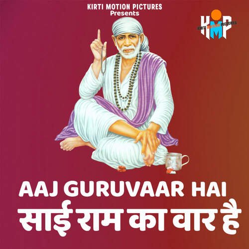 Aaj Guruwar Hai Sai Ram Ka Vaar Hai