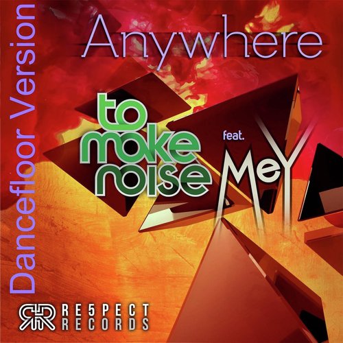 Anywhere (Dancefloor Version) [feat. Mey]