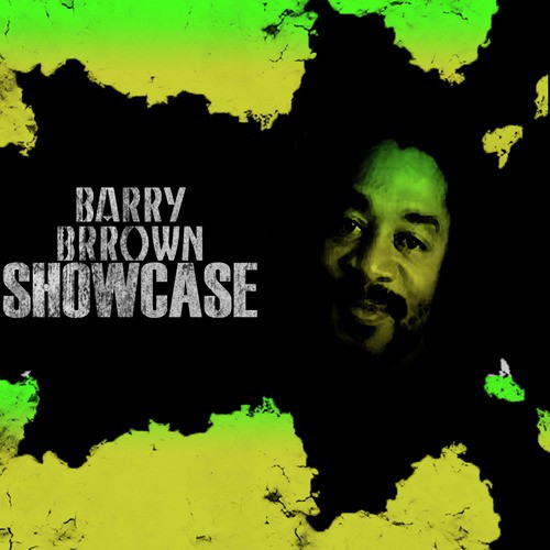 Barry Brown Showcase