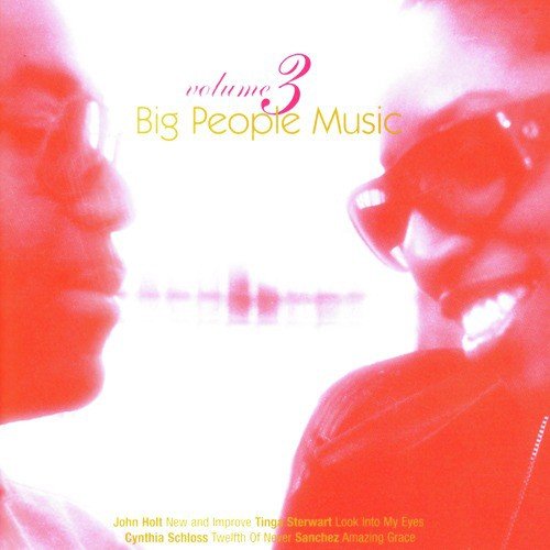 Big People Music, Vol. 3