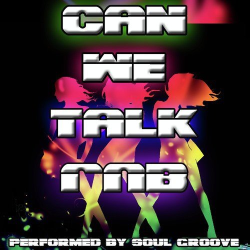 Can We Talk: R&B
