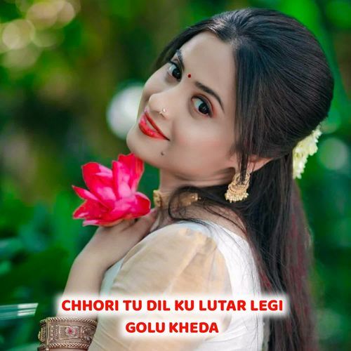 Chhori Tu Dil Ku Lutar Legi 2