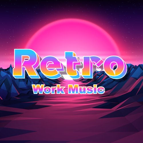 Retrowave Work Playlist cover art
