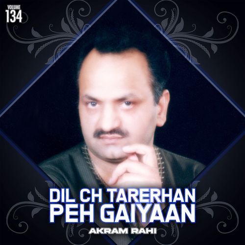 Dil Ch Tarerhan Peh Gaiyaan, Vol. 134