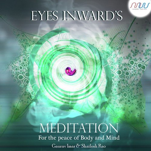 Eyes Inward's - Meditation