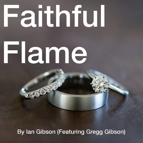 Faithful Flame (feat. Gregg Gibson)