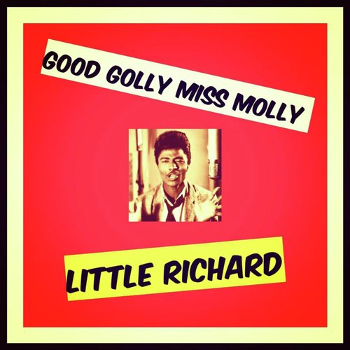 Good Golly Miss Molly