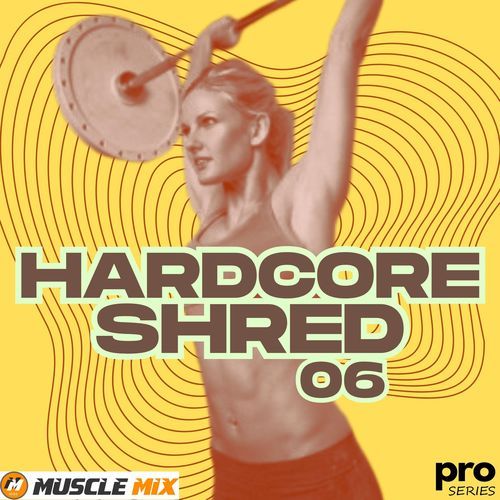 Hardcore Shred 06, Nonstop, 32 Counts, 126 BPM