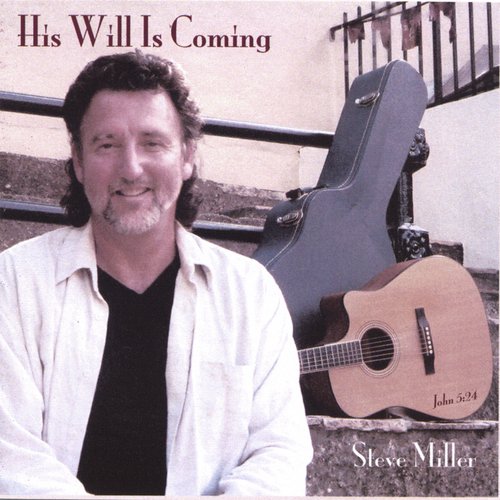 His Will Is Coming