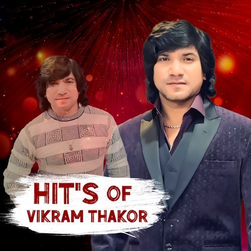 Hit's Of Vikram Thakor