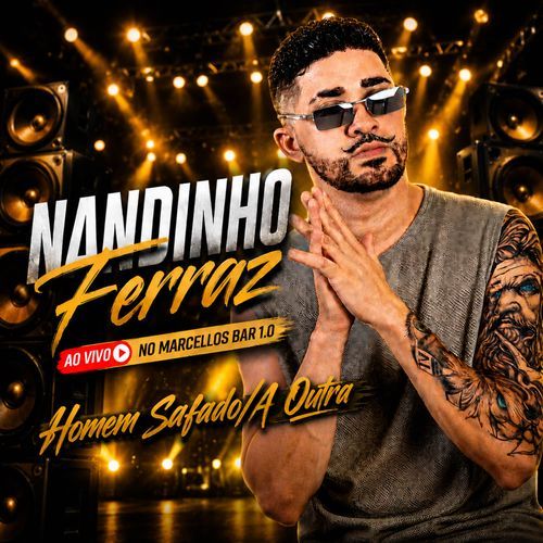 Homem Safado/A Outra (Ao Vivo)