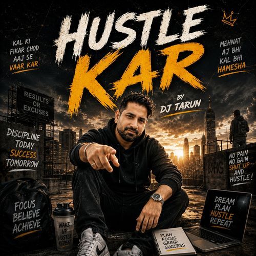 Hustle Kar by DJ Tarun