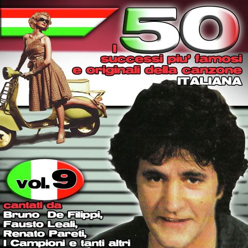 I 50 successi più famosi e originali della musica Italiana Vol.9
