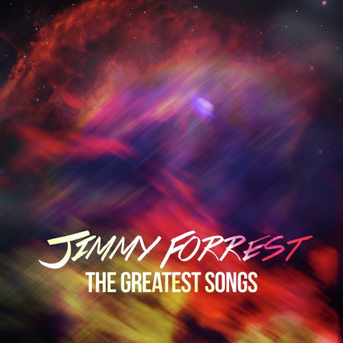 Jimmy Forrest - The Greatest Songs