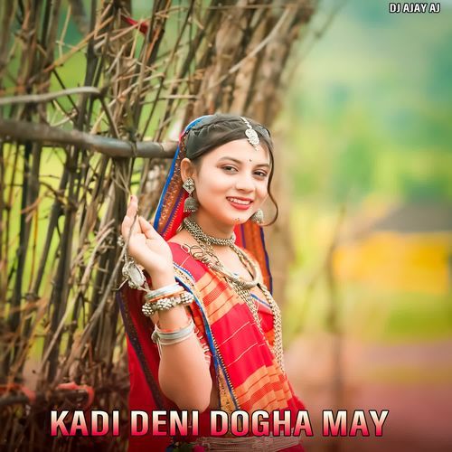 Kadi Deni Dogha May