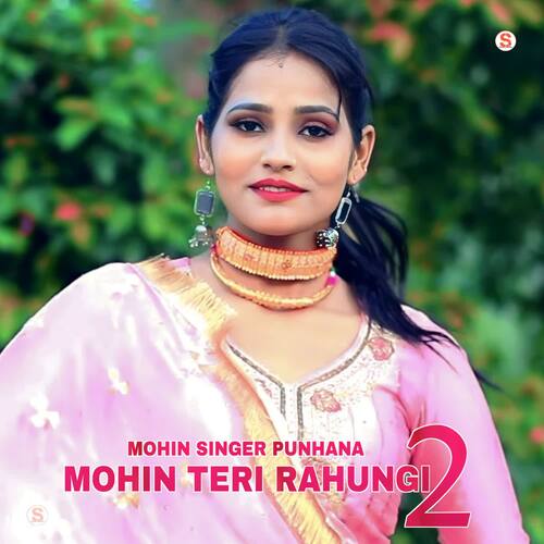 Mohin Teri Rahungi 2