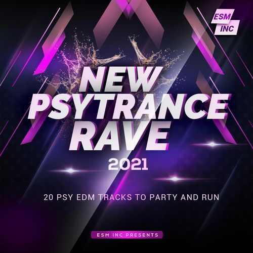 New Psytrance Rave 2021 (20 Rave Tracks To Party And Run)