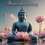 Paryushan Song