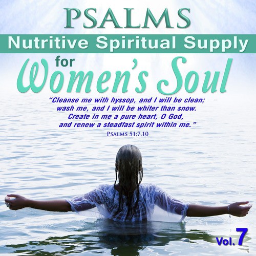 Psalms, Nutritive Spiritual Supply for Women's Soul, Vol. 7