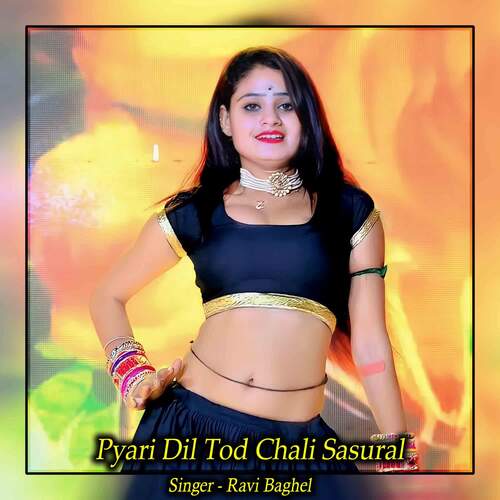 Pyari Dil Tod Chali Sasural