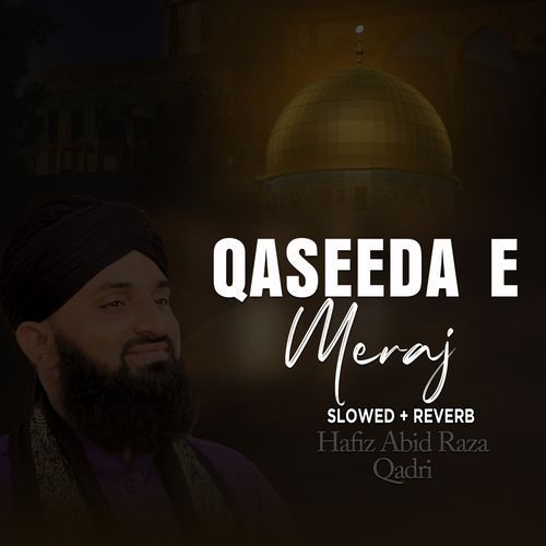 Qaseeda E Meraj (Lofi-Mix)_poster_image