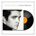Retro Songs By Elvis Presley_poster_image