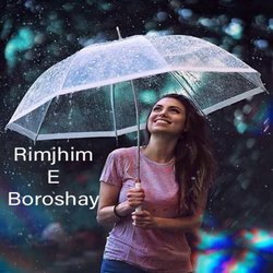 Rimjhim E Boroshay-XSI,RD5-AWA