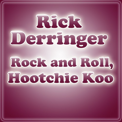 Rock And Roll, Hootchie Koo_poster_image