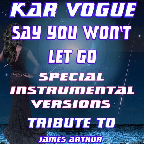 Say You Won't Let Go  (Special House Remix Instrumental ) [Tribute To James Arthur]_poster_image