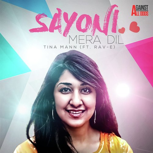Sayoni Mera Dil (feat. Rav-E)