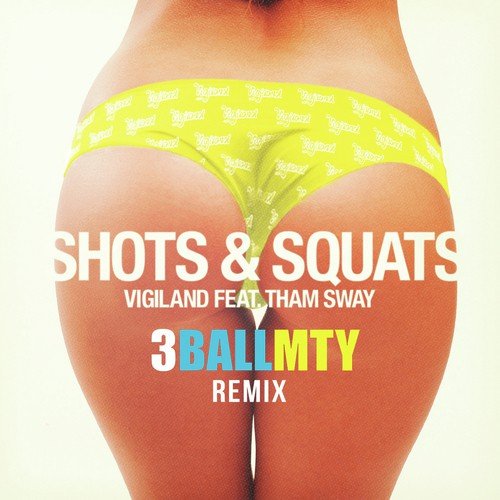 Shots & Squats (3BallMTY Remix)