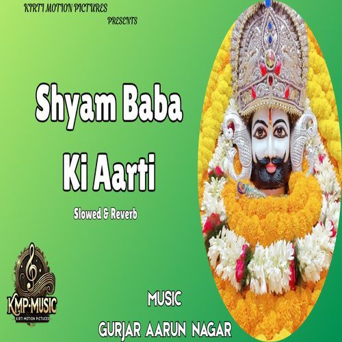 Shyam Baba Ki Aarti Slowed & Reverb
