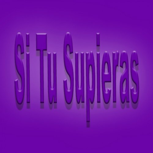 Si Tú Supieras (Se Trata de Amor)_poster_image