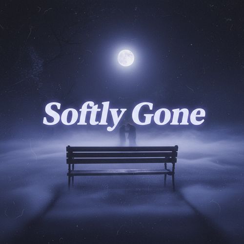 Softly Gone