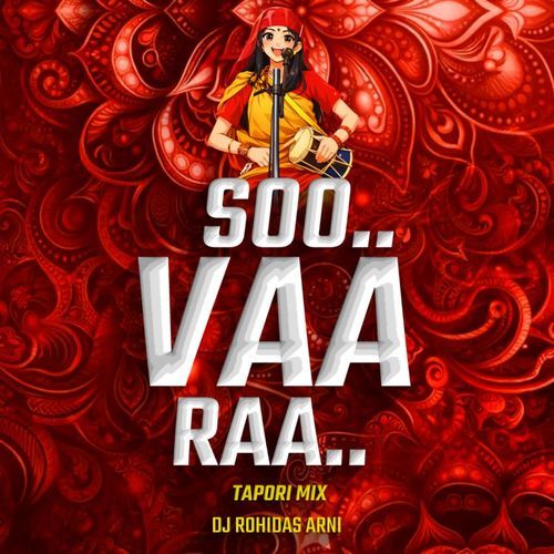 Soo Vaa Raa (Tapori Mix) DJ Rohidas Arni cover art
