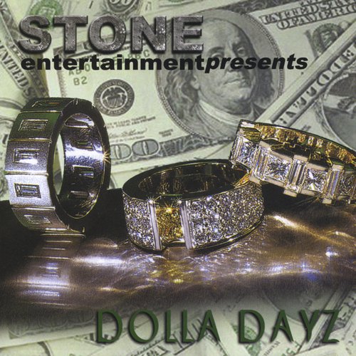 Stone Entertainment Presents: Dolla Dayz