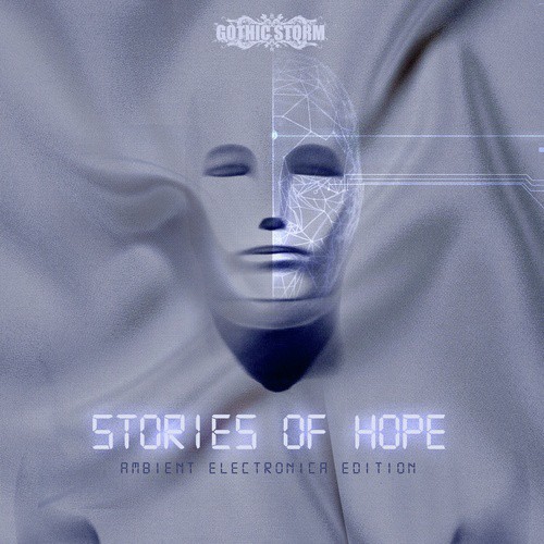 Stories Of Hope (Ambient Electronica Edition)