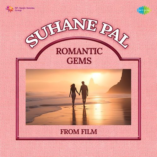 Suhane Pal - Romantic Gems From Film