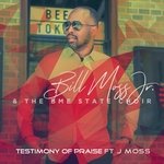 Testimony of Praise (feat. J Moss)