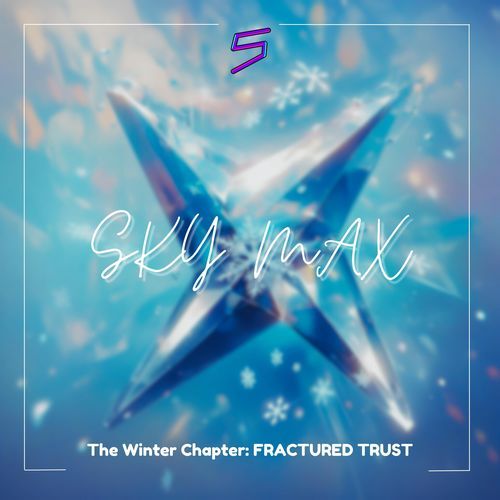 The Winter Chapter: FRACTURED TRUST