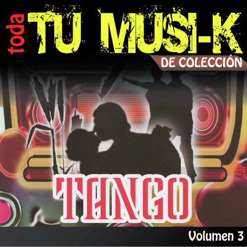 Tu Musi-k Tango, Vol. 3