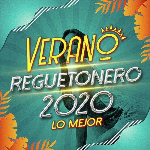 Verano Reggaetonero 2020 Lo Mejor