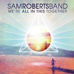 Sam Roberts Band